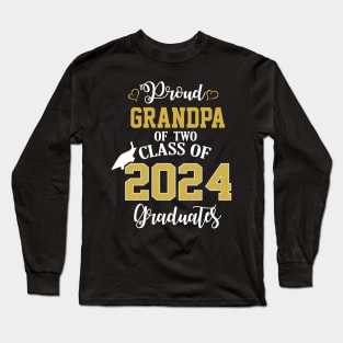 Proud Grandpa of two 2024 Graduates School Graduation Long Sleeve T-Shirt